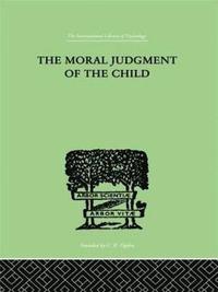 bokomslag The Moral Judgment Of The Child