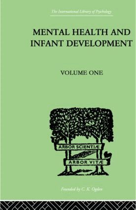 Kenneth Soddy - Mental Health And Infant Development, Inbunden