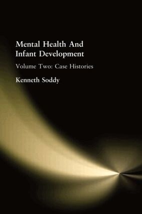 Kenneth Soddy - Mental Health And Infant Development, Inbunden