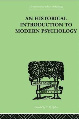 Gardner Murphy - Historical Introduction To Modern Psychology, Inbunden