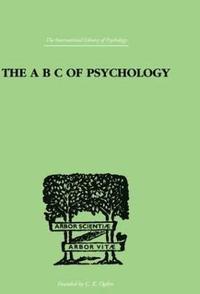 bokomslag The A B C Of Psychology
