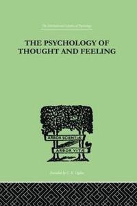 bokomslag The Psychology Of Thought And Feeling
