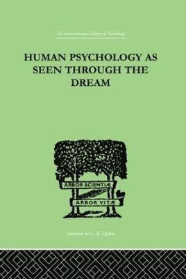 Human Psychology As Seen Through The Dream 1