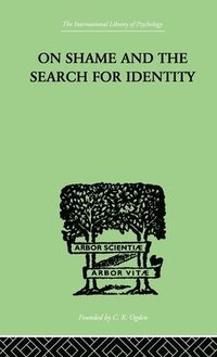 bokomslag On Shame And The Search For Identity