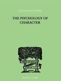 bokomslag The Psychology Of Character