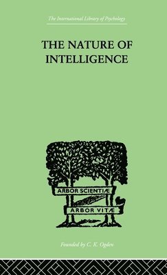 L.L Thurstone, L. L. Thurstone, L L Thurstone - Nature of Intelligence, Inbunden