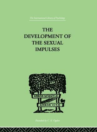 R.E. Money-Kyrle - Development Of The Sexual Impulses, Inbunden