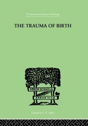 Otto Rank - Trauma Of Birth, Inbunden