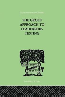 Group Approach To Leadership-Testing