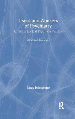 bokomslag Users and Abusers of Psychiatry: A Critical Look at Psychiatric Practice