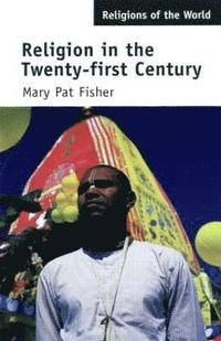 bokomslag Religion in the Twenty-First Century