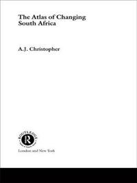 bokomslag Atlas of Changing South Africa