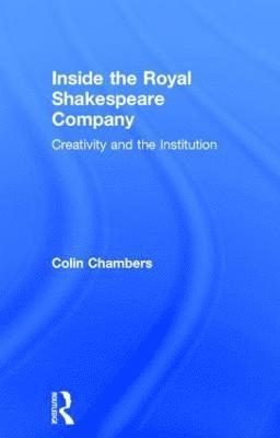 bokomslag Inside the Royal Shakespeare Company