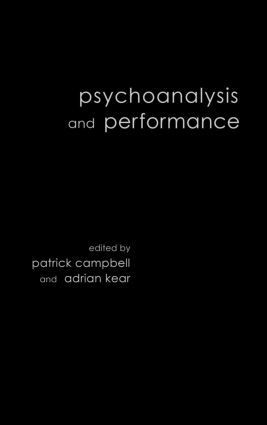 Patrick Campbell, Adrian Kear - Psychoanalysis and Performance, Inbunden