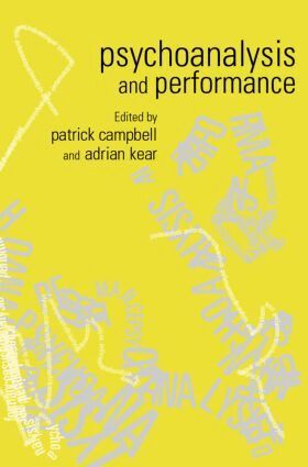Patrick Campbell, Adrian Kear - Psychoanalysis and Performance, Häftad