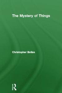 bokomslag The Mystery of Things
