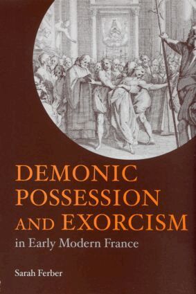 Sarah Ferber - Demonic Possession and Exorcism, Häftad