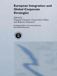 bokomslag European Integration and Global Corporate Strategies