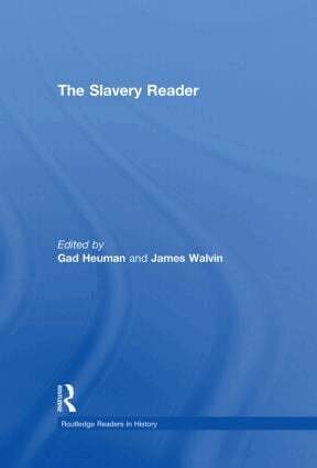 Gad Heuman, James Walvin - Slavery Reader, Inbunden