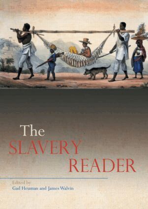 Gad Heuman, James Walvin - Slavery Reader, Häftad