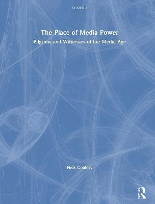 bokomslag The Place of Media Power