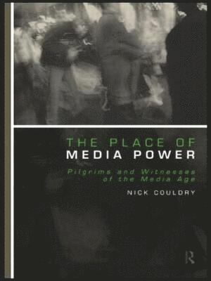 The Place of Media Power 1