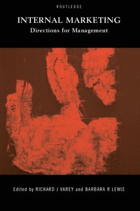 Barbara Lewis, Richard Varey - Internal Marketing: Directions for Management, Häftad