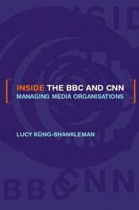 bokomslag Inside the BBC and CNN
