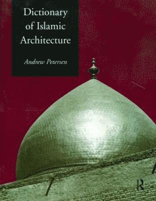 Dictionary of Islamic Architecture 1