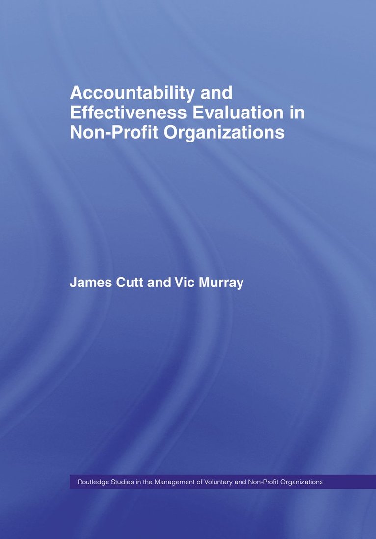 Accountability and Effectiveness Evaluation in Nonprofit Organizations 1