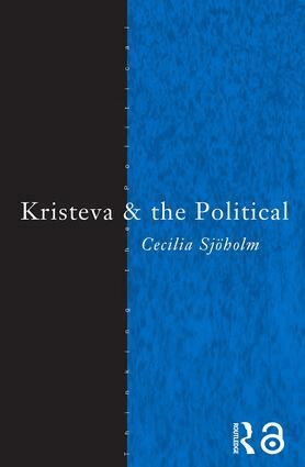 Cecilia Sjoholm - Kristeva and the Political, Häftad