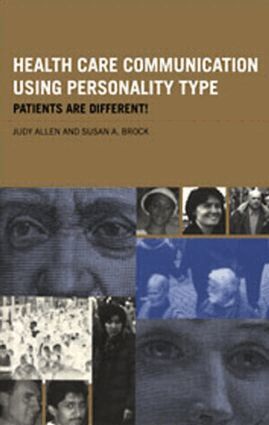 Judy Allen, Susan A. Brock - Health Care Communication Using Personality Type, Häftad