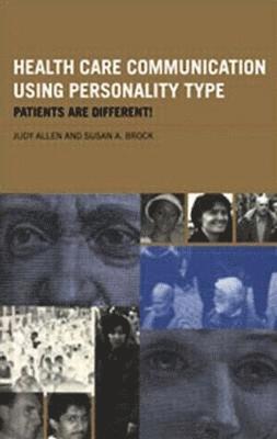 Health Care Communication Using Personality Type 1