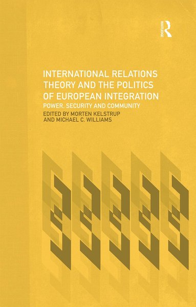 bokomslag International Relations Theory and the Politics of European Integration