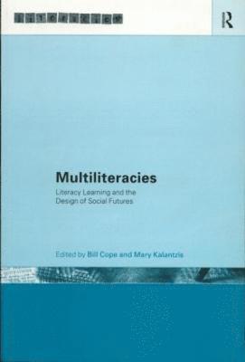 Bill Cope, Mary Kalantzis - Multiliteracies: Lit Learning, Häftad