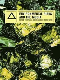 bokomslag Environmental Risks and the Media