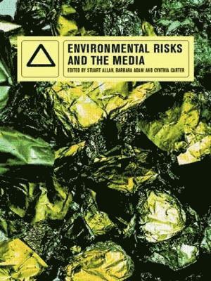 Environmental Risks and the Media 1