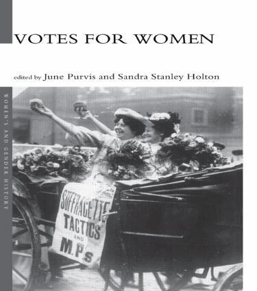 Sandra Holton, June Purvis - Votes For Women, Häftad