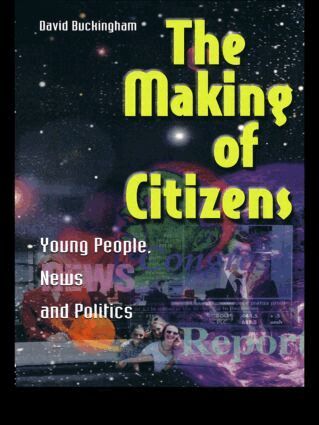 David Buckingham - Making of Citizens, Inbunden