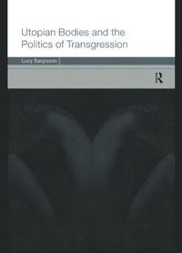 bokomslag Utopian Bodies and the Politics of Transgression