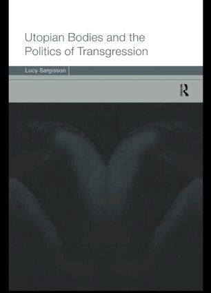Lucy Sargisson - Utopian Bodies and the Politics of Transgression, Häftad
