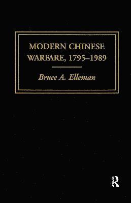 Modern Chinese Warfare, 1795-1989 1