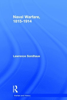 bokomslag Naval Warfare, 1815-1914