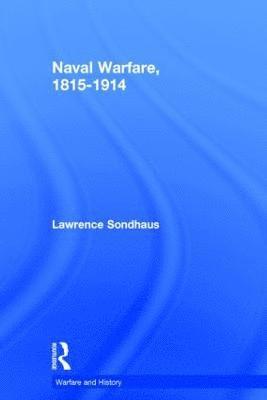 Naval Warfare, 1815-1914 1