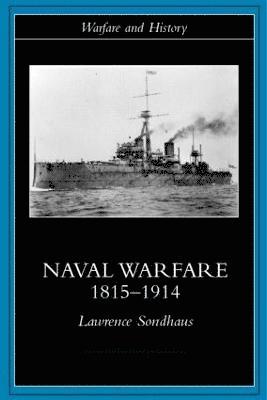 Naval Warfare, 1815-1914 1