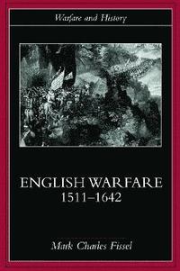 bokomslag English Warfare, 1511-1642