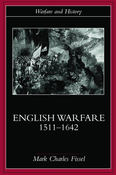 bokomslag English Warfare, 1511-1642