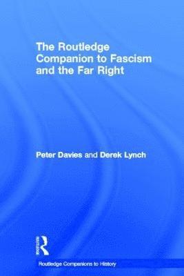 bokomslag The Routledge Companion to Fascism and the Far Right