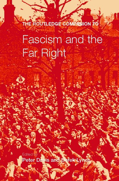 Peter Davies, Derek Lynch - Routledge Companion to Fascism and the Far Right, Häftad