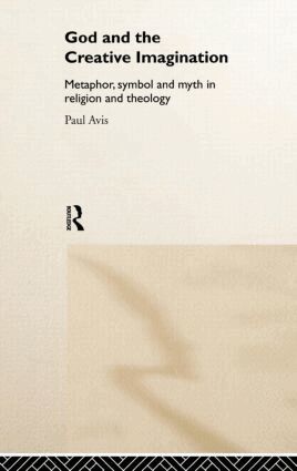 Paul Avis - God and the Creative Imagination, Inbunden